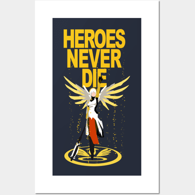 Heroes Never Die v2 Wall Art by archclan